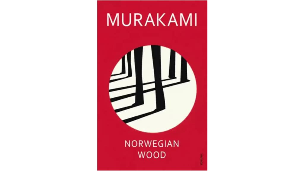Norwegian Wood by Haruki Murakami - A nostalgic tale of youth and love