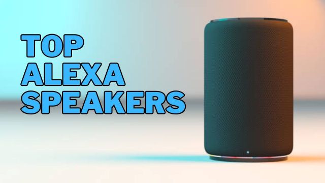 Top Alexa Speakers