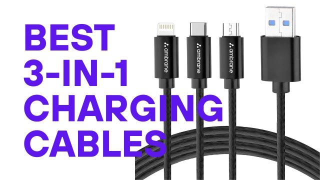 Best 3-in-1 Charging Cables