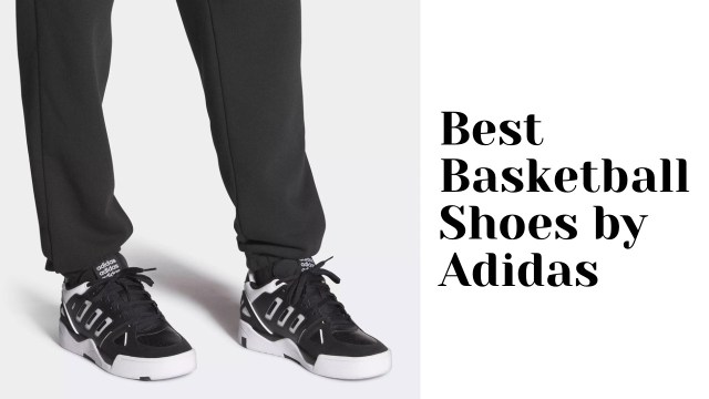 Best Adidas Basketball Shoes