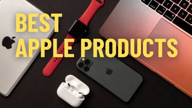 Best Apple Products