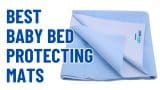 Best Baby Bed Protecting Mats