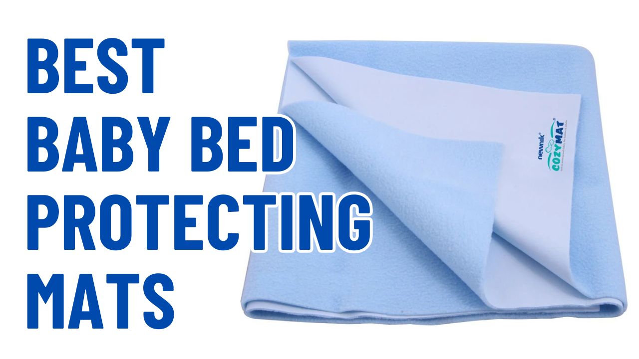 Best Baby Bed Protecting Mats