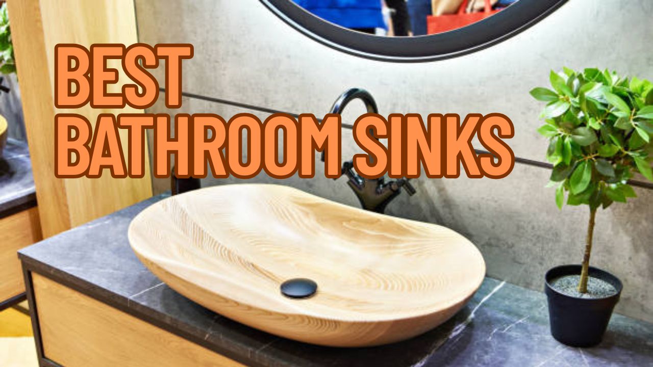 Best Bathroom Sinks