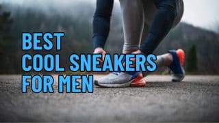 Best Cool Sneakers for Men