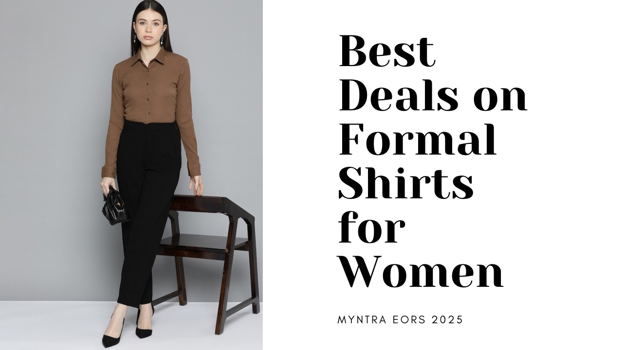 Best Deals on Formal Shirts for Women