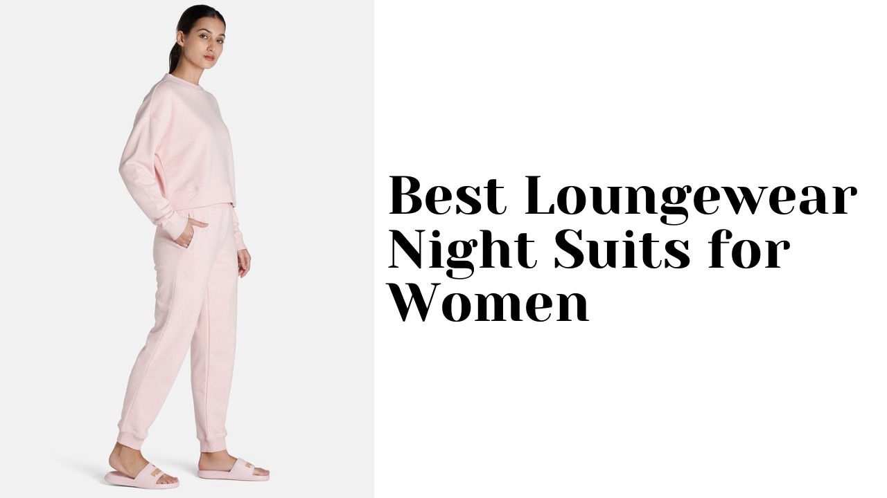 Best Loungewear Night Suits for Women