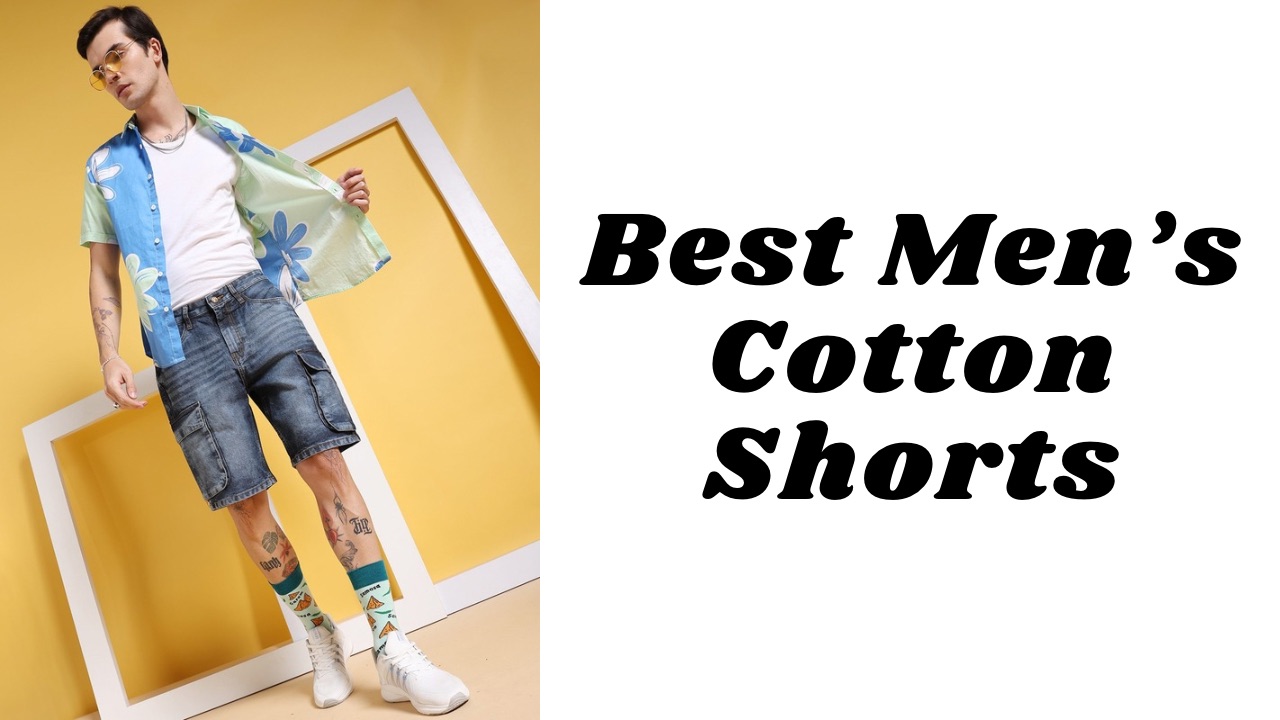 Best Men’s Cotton Shorts