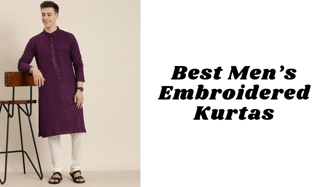 Best Men’s Embroidered Kurtas