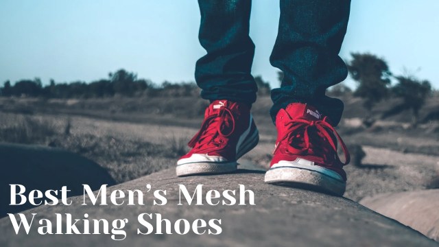 Best Men’s Mesh Walking Shoes