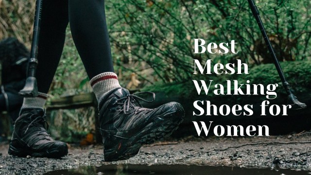 Best Mesh Walking Shoes for Women