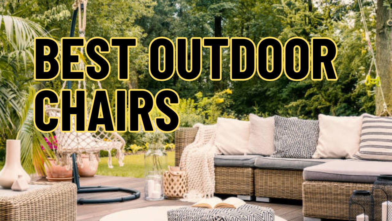 Best Outdoor Chairs