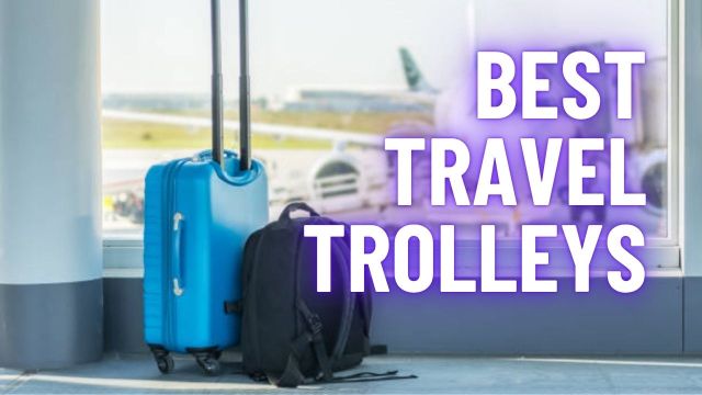 Best Travel Trolleys