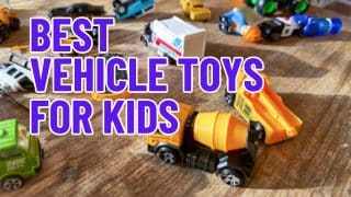 Best Vehicle Toys for Kids