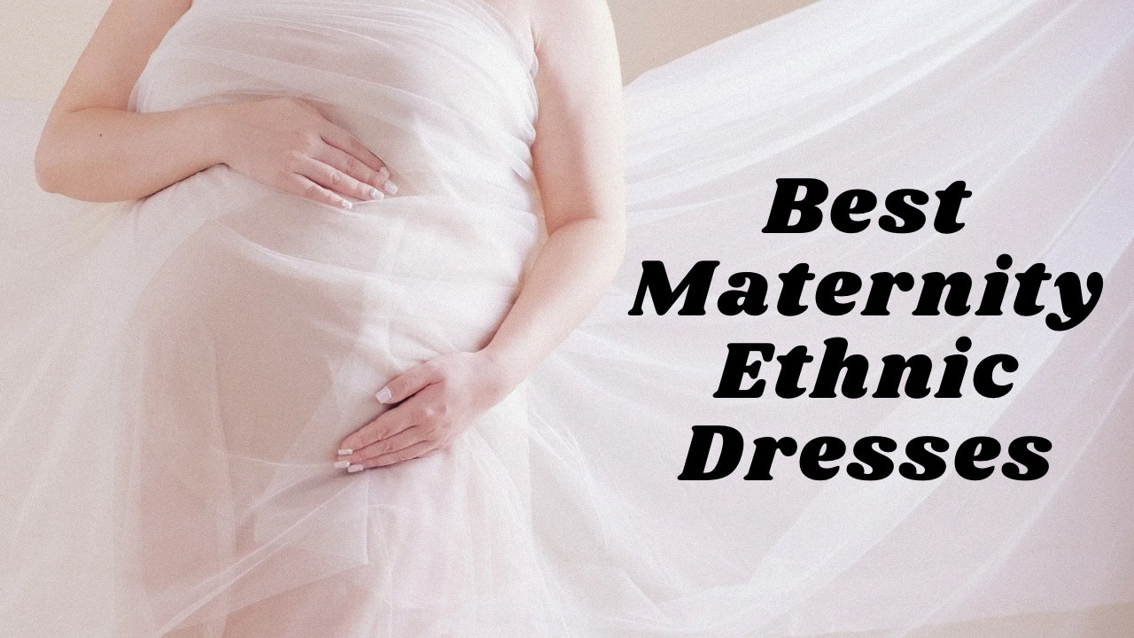 Best maternity ethnic dresses for women