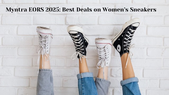 Myntra EORS 2025 Best Deals on Women’s Sneakers