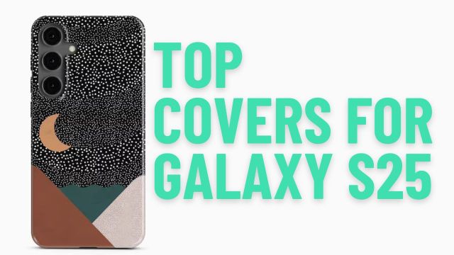 Top Covers for Galaxy S25