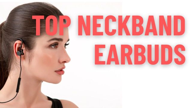Top Neckband Earbuds