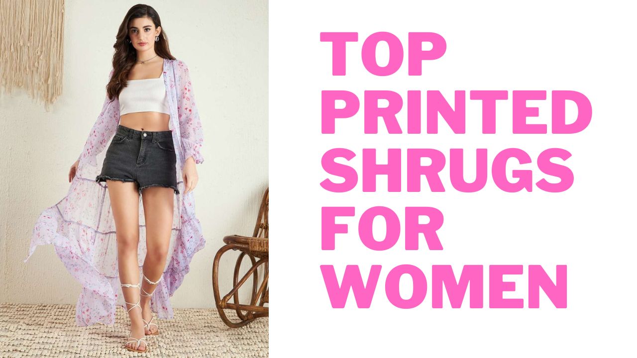Best Printed Shrugs for Women