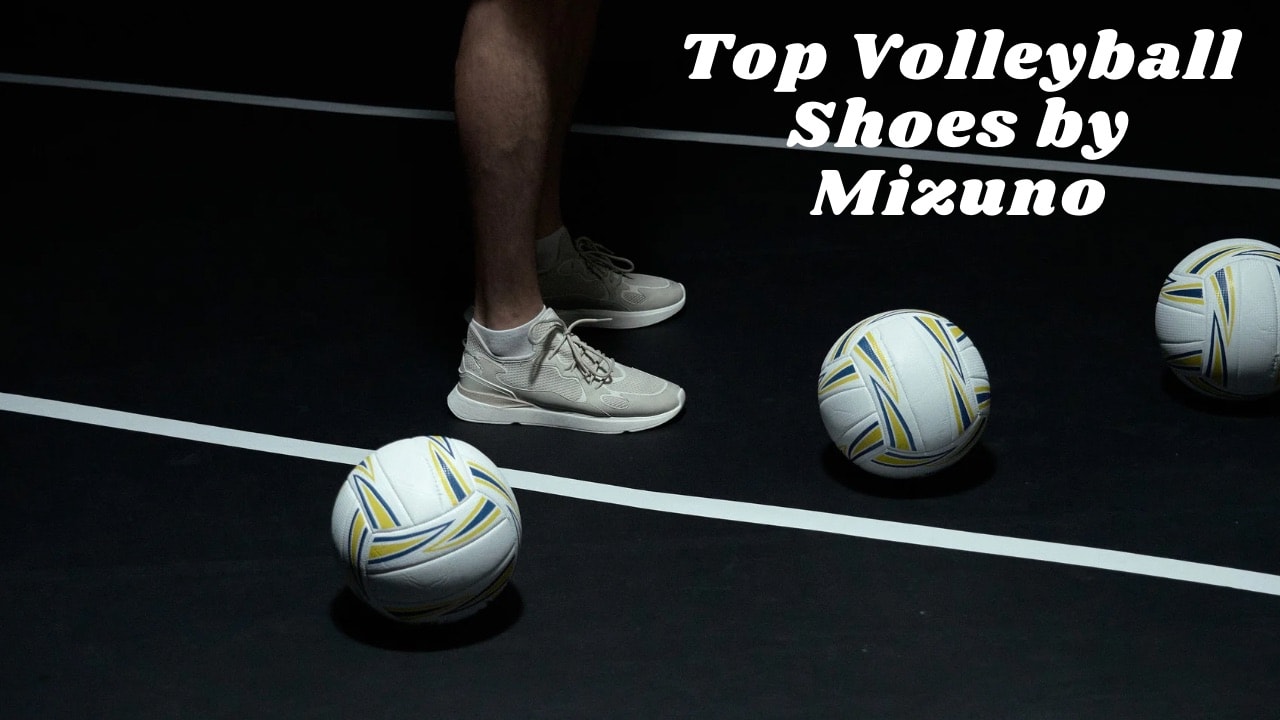 Top volleyball shoes by Mizuno