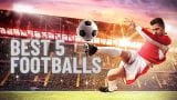Best Footballs