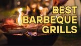 Best Barbeque Grills