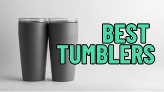 Best Tumblers
