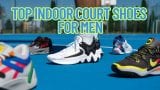 Top Indoor Court Shoes for Men