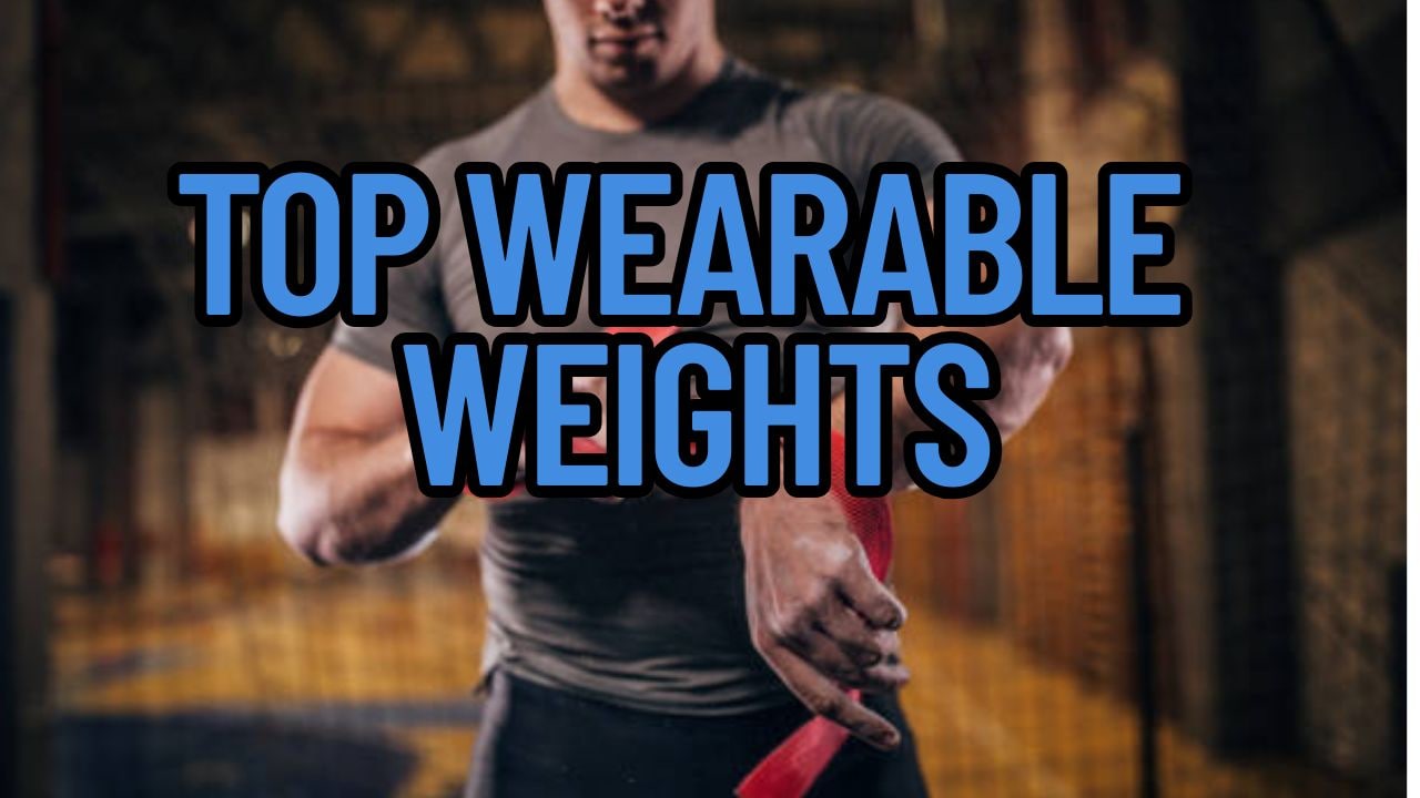 Top Wearable Weights