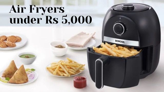 Air fryers under Rs 5,000