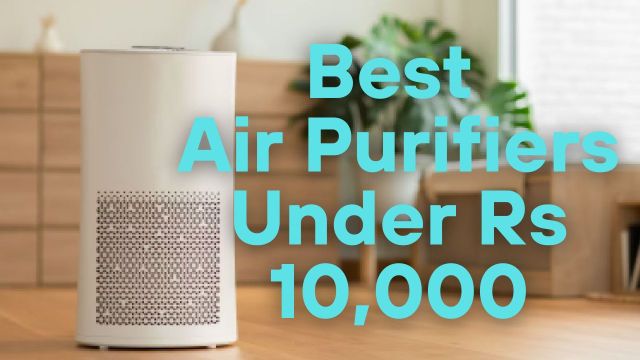 Best Air Purifiers Under Rs 10,000