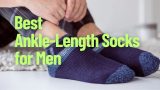 Best Ankle-Length Socks for Men