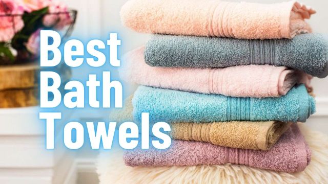 Best Bath Towels