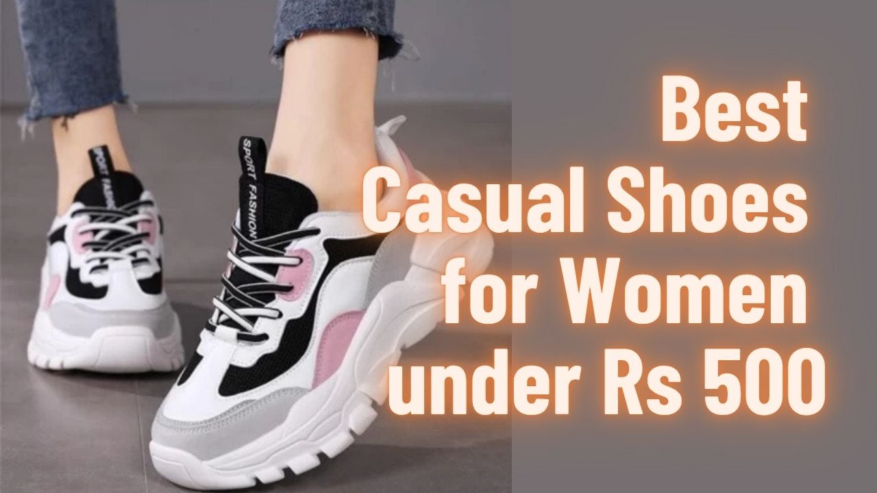 Best Casual Shoes for Women under Rs 500