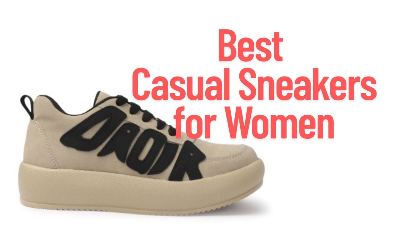 Best Casual Sneakers for Women