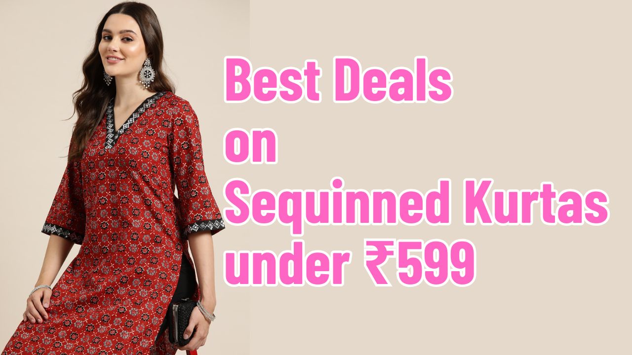 Best Deals on Sequinned Kurtas under ₹599