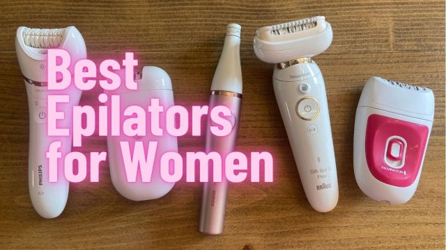 Best Epilators for Women