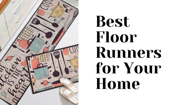 Best Floor Runners for Your Home