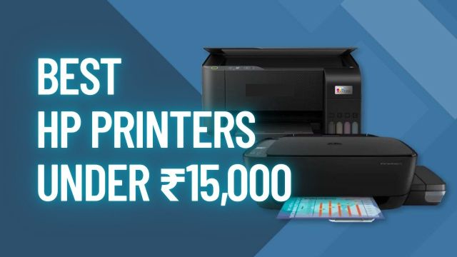 Best HP Printers Under ₹15,000