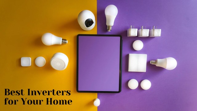 Best Inverters for Your Home