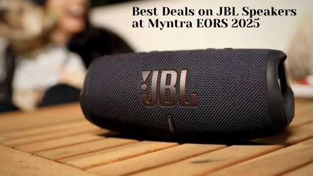 Best JBL speakers at Myntra EORS 2025