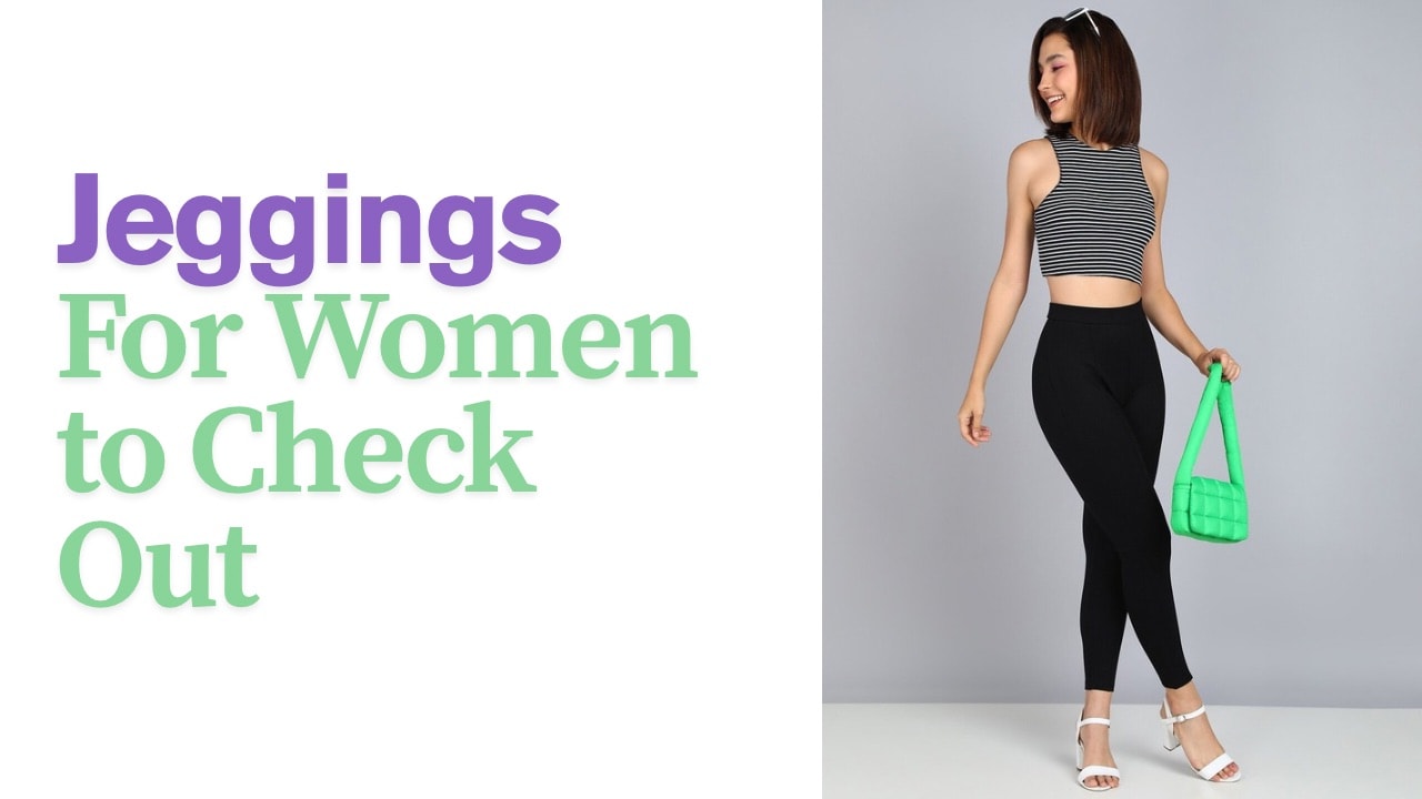 Best Jeggings for women to check out