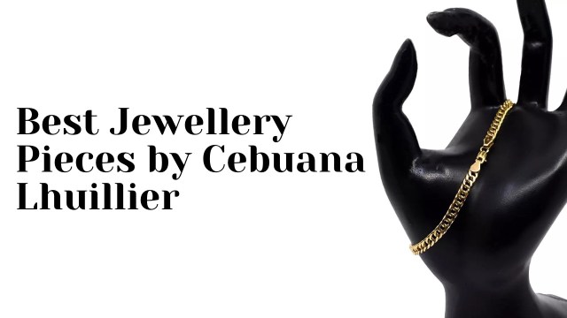 Best Jewellery Pieces by Cebuana Lhuillier