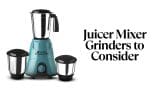 Best Juicer Mixer Grinders to consider
