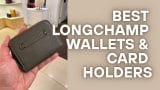 Best Longchamp Wallets & Card Holders