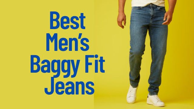 Best Men’s Baggy Fit Jeans