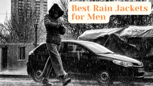 Best Men’s Rain Jackets