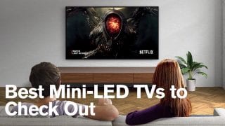 Best Mini-LED TVs to Check Out