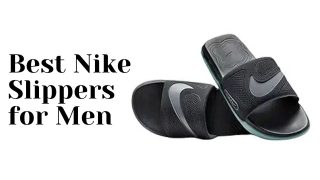 Best Nike Slippers for Men