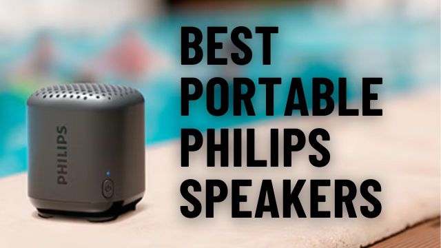 Best Portable Philips Speakers